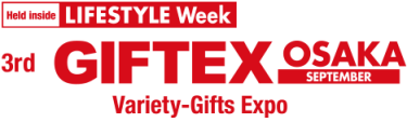 GIFTEX [OSAKA] - Variety-Gifts Expo